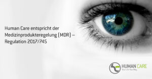 Human Care entspricht der Medizinprodukteregelung (MDR) – Regulation 2017/745